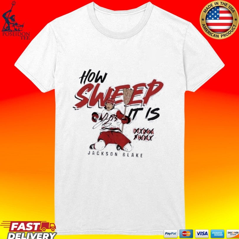 Carolina Hurricanes Jackson Blake How Sweep It Is T-shirt