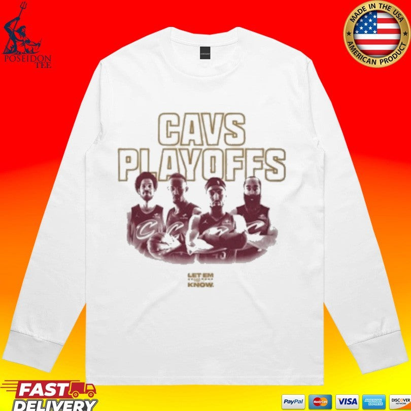 Cavs Playoffs Cleveland Cavaliers Let Me Know 2026 T-shirt