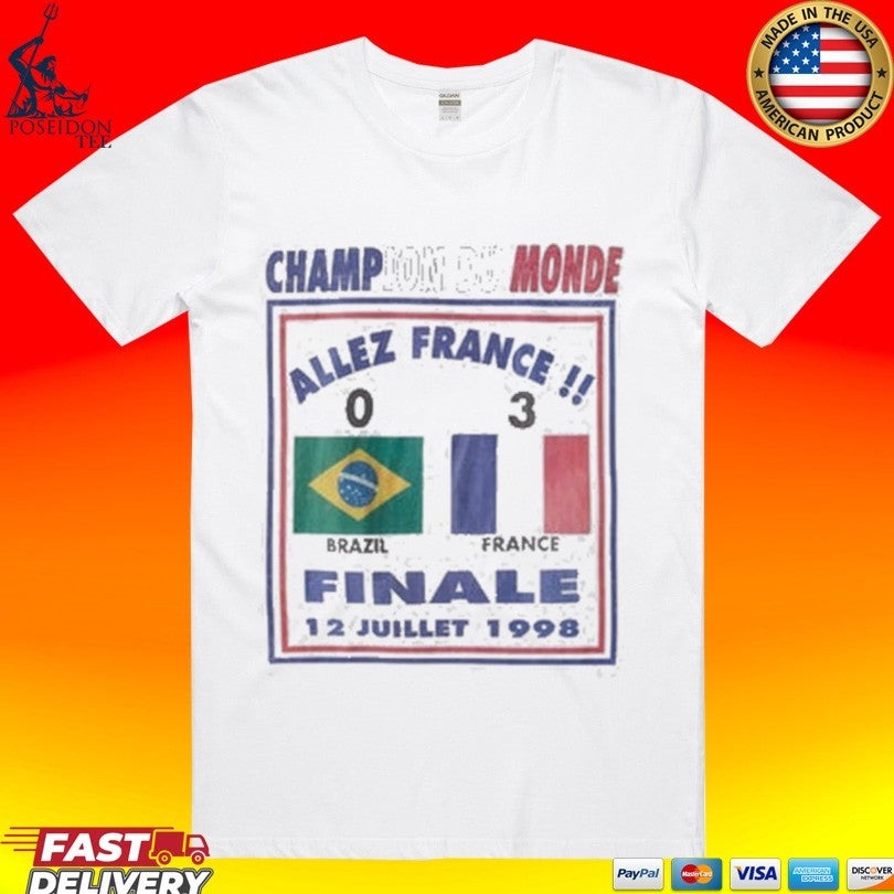 Champion Du Monde Allez France Finale 1998 T-shirt