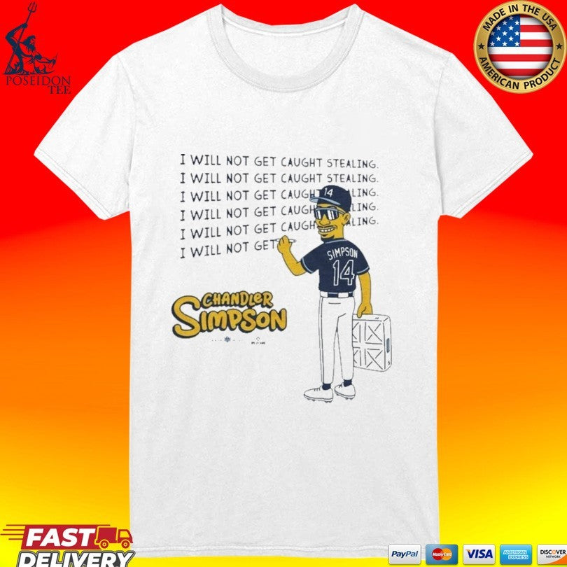 Chandler Simpson I Will Not Get Caught Stealing T-shirt