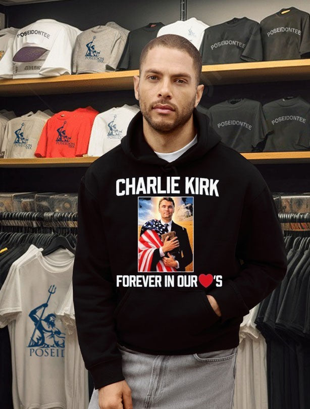 Charlie Kirk Forever In Our Hearts T-shirt