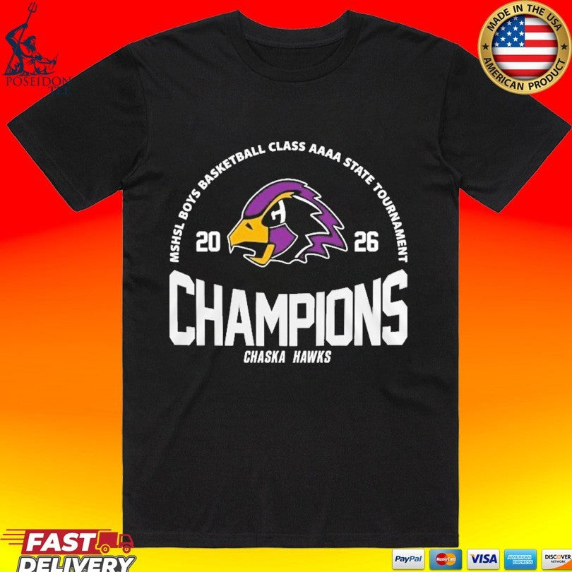 Chaska Hawks Mshsl Boys Basketball Class Aaaa State Tournament Champions T-shirt