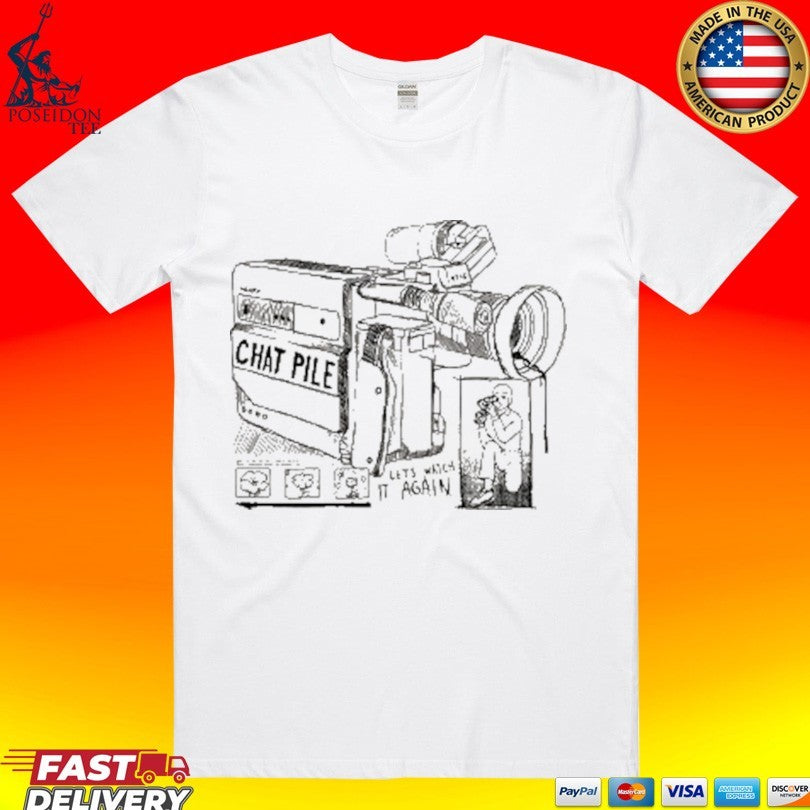 Chat Pile Let’s Watch It Again Camcorder T-shirt