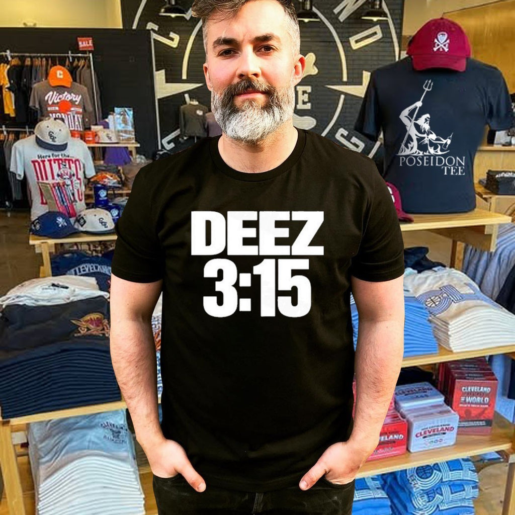 Cheets Wearing Deez 3 15 T-shirt