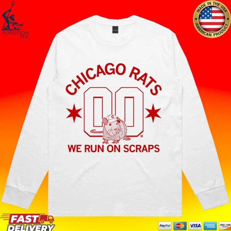 Chicago Rats We Run On Scraps T-shirt
