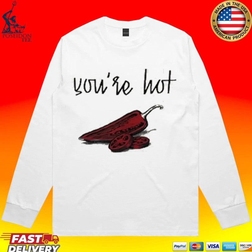 Chili You’re Hot T-shirt