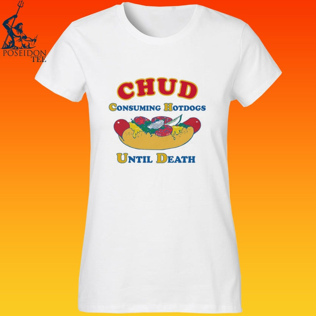 Chud Consuming Hotdogs Until Death T-shirt