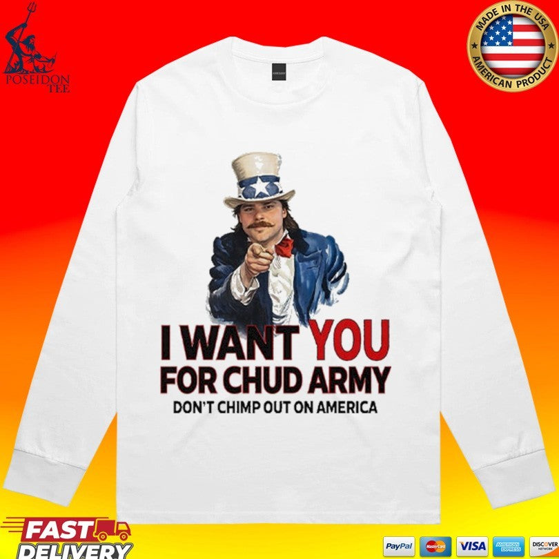 Chud The Builder I Want You For Chud Army T-shirt