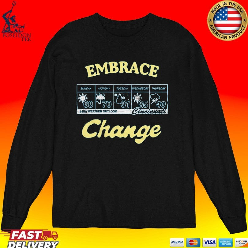 Cincinnati Embrace Change T-shirt