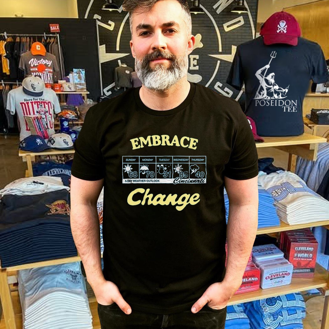 Cincinnati Embrace Change T-shirt
