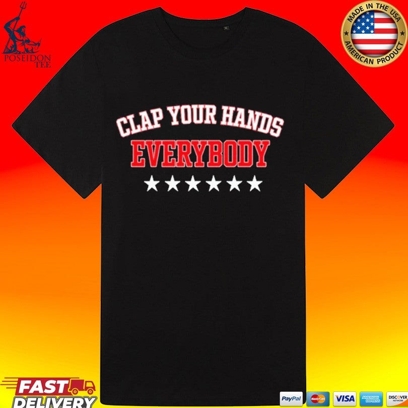 Clap Your Hands Everybody T-shirt