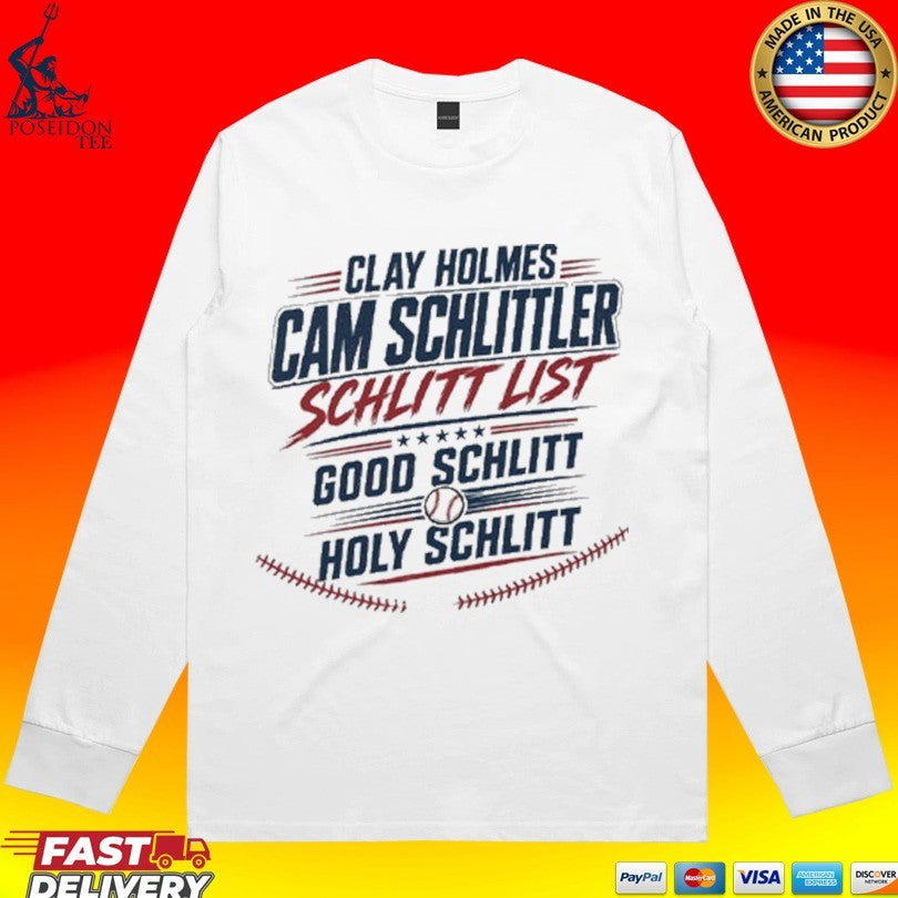 Clay Holmes Cam Schlittler Schlitt List Good Schlitt Holy Schlitt T-shirt