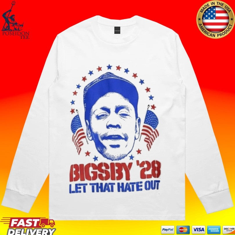 Clayton Bigsby 2028 Let That Hate Out T-shirt