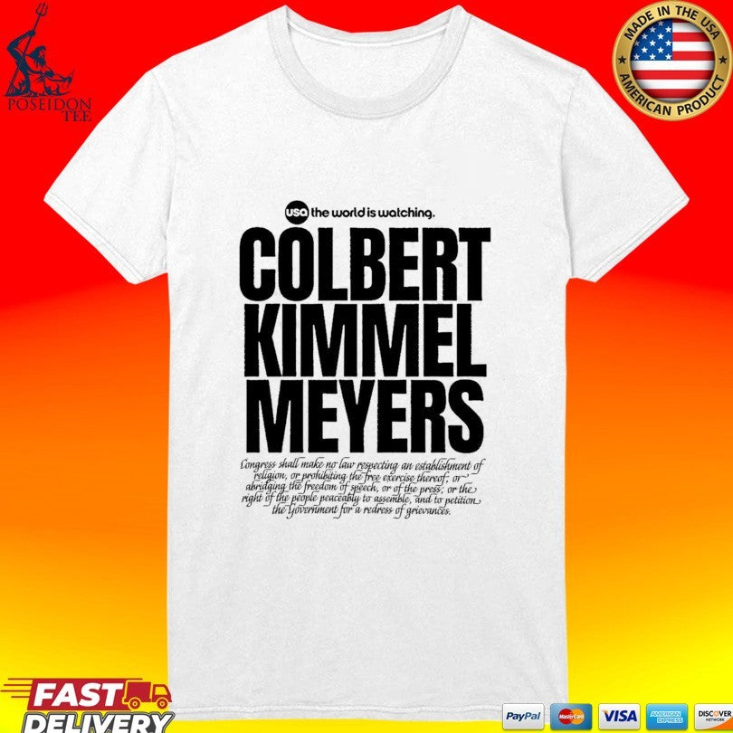 Colbert Kimmel Meyers The World Is Watching T-shirt