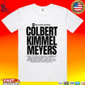 Colbert Kimmel Meyers The World Is Watching T-shirt
