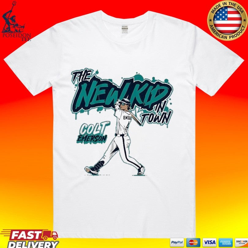 Colt Emerson Seattle Mariners The New Kid In Town T-shirt