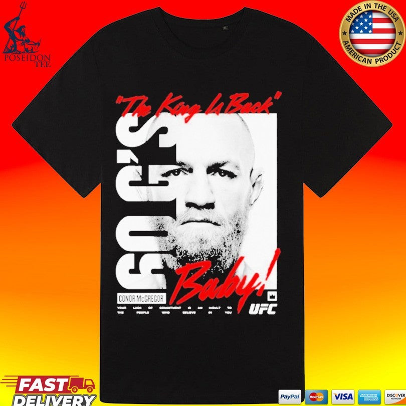 Conor Mcgregor Ufc King Billboard Baby The King Is Back T-shirt