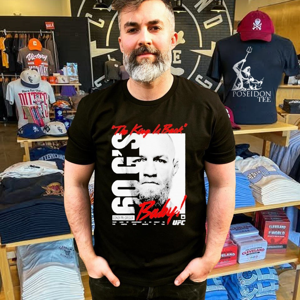 Conor Mcgregor Ufc King Billboard Baby The King Is Back T-shirt