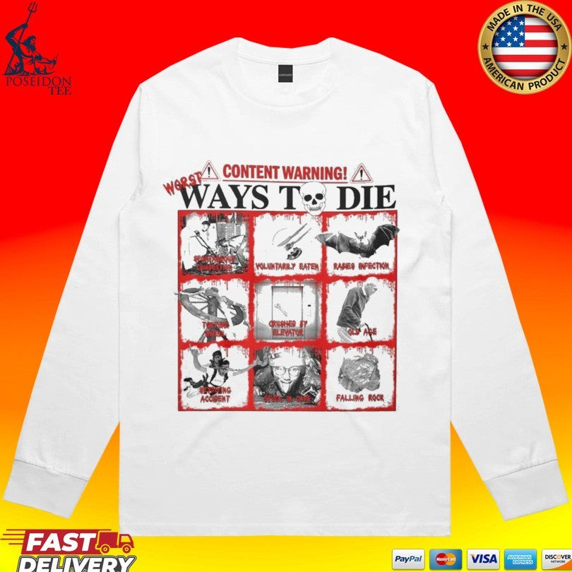 Content Warning Ways To Die T-shirt