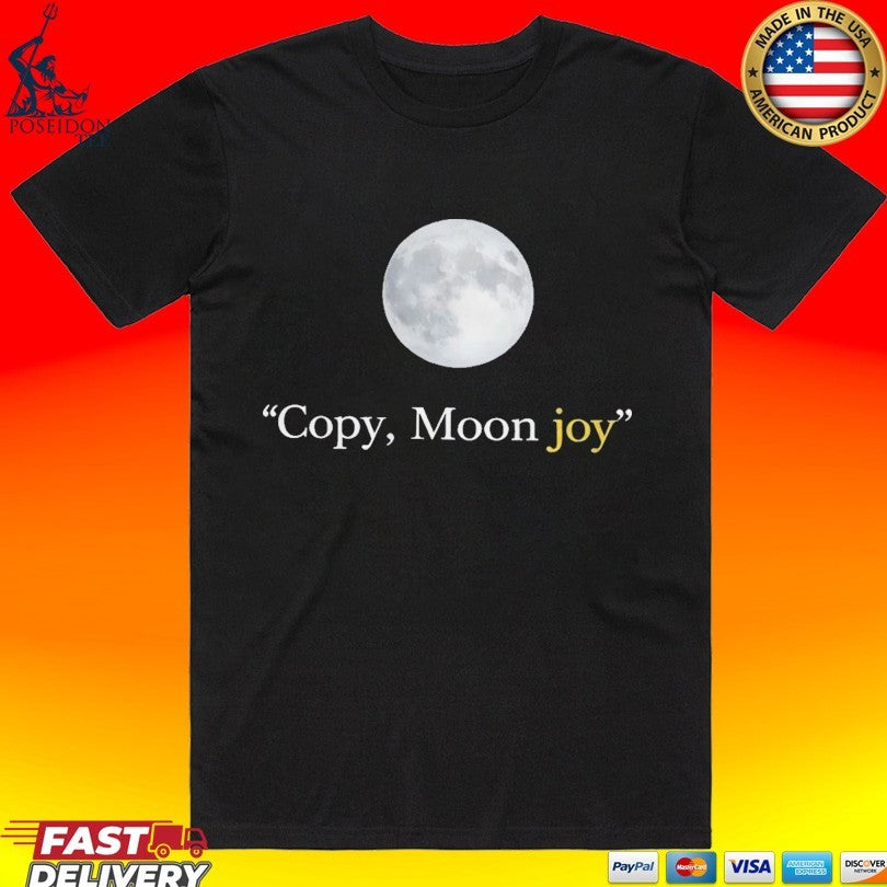 Copy Moon Joy T-shirt