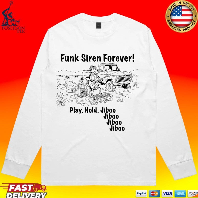 Cow Funk’ Lot Summer Funk Siren Forever Play Hold Jiboo Jiboo Jiboo Jiboo T-shirt