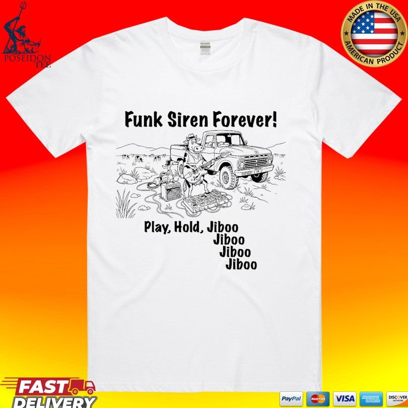 Cow Funk’ Lot Summer Funk Siren Forever Play Hold Jiboo Jiboo Jiboo Jiboo T-shirt
