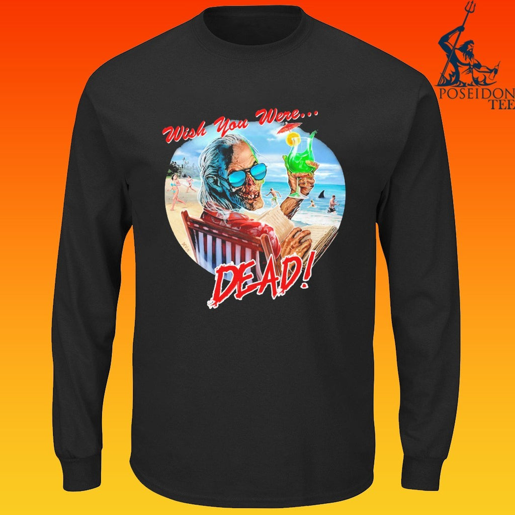 Crypt Keeper Wish You Were Dead T-shirt