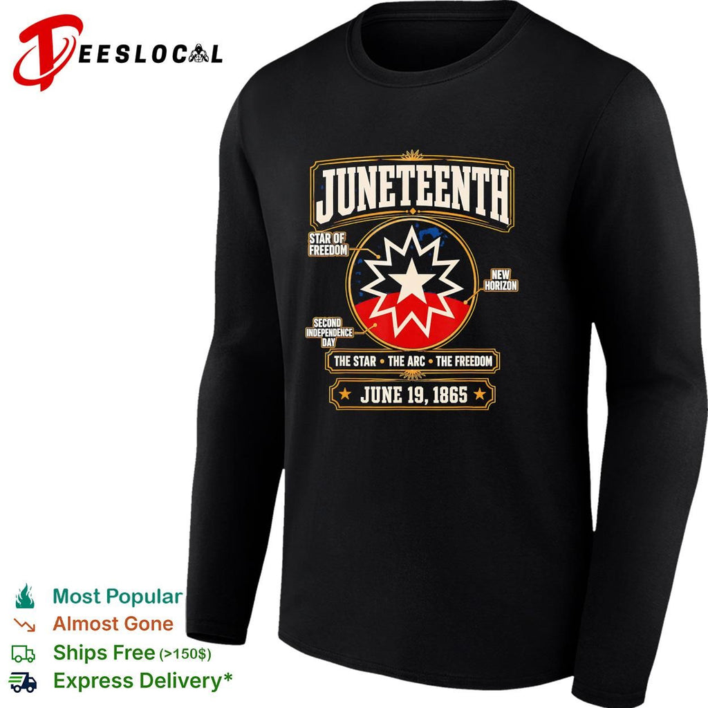 Juneteenth star of freedom second independence day June 19 1865 shirt