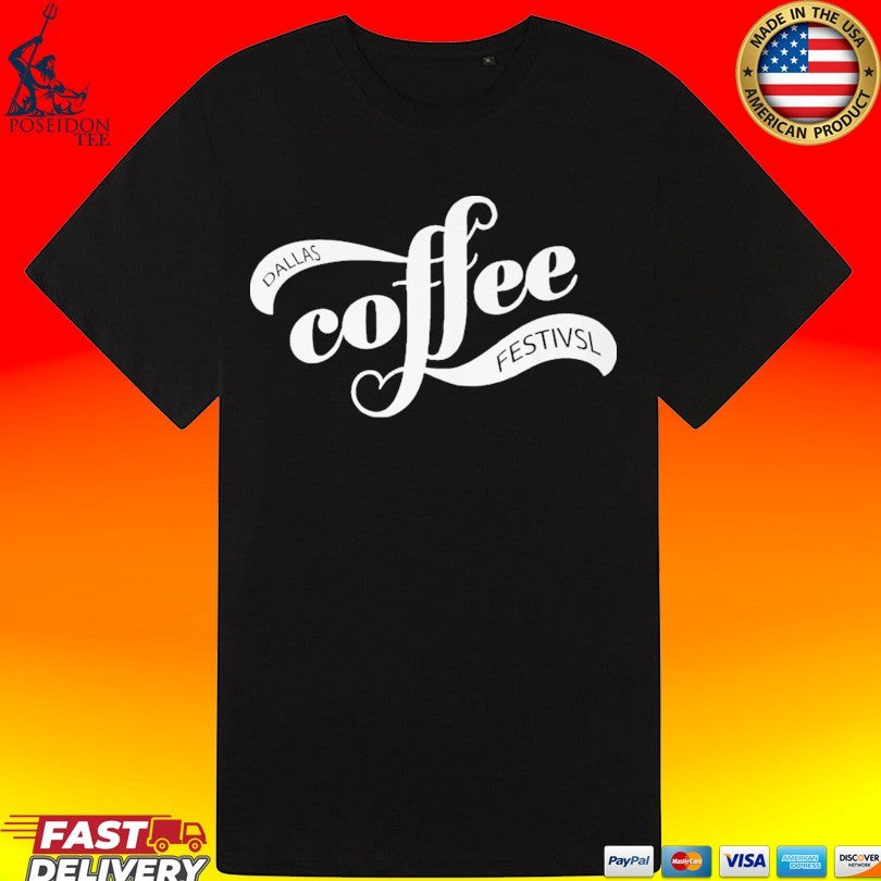 Dallas Coffee Festival T-shirt