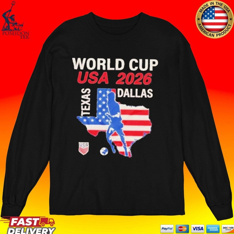 Dallas Texas Host 2026 World Cup Usa Soccer T-shirt