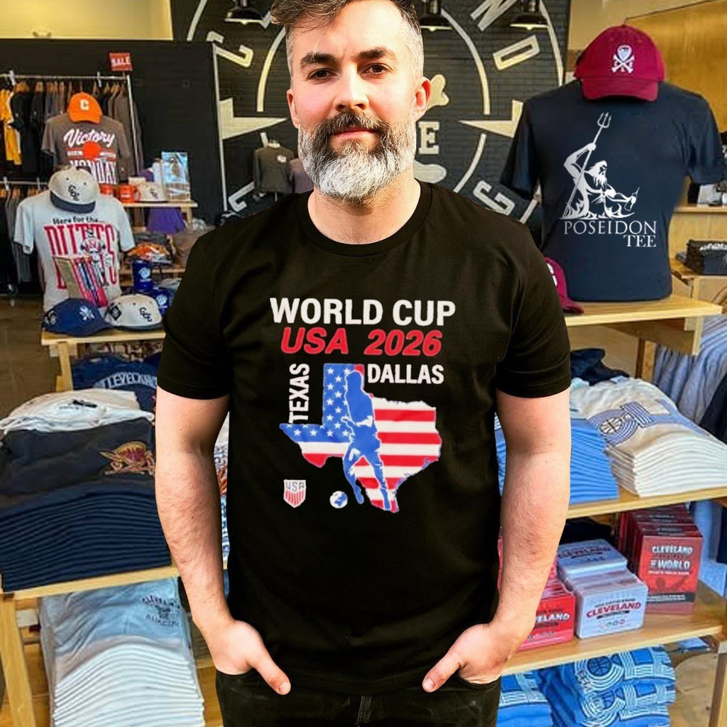 Dallas Texas Host 2026 World Cup Usa Soccer T-shirt