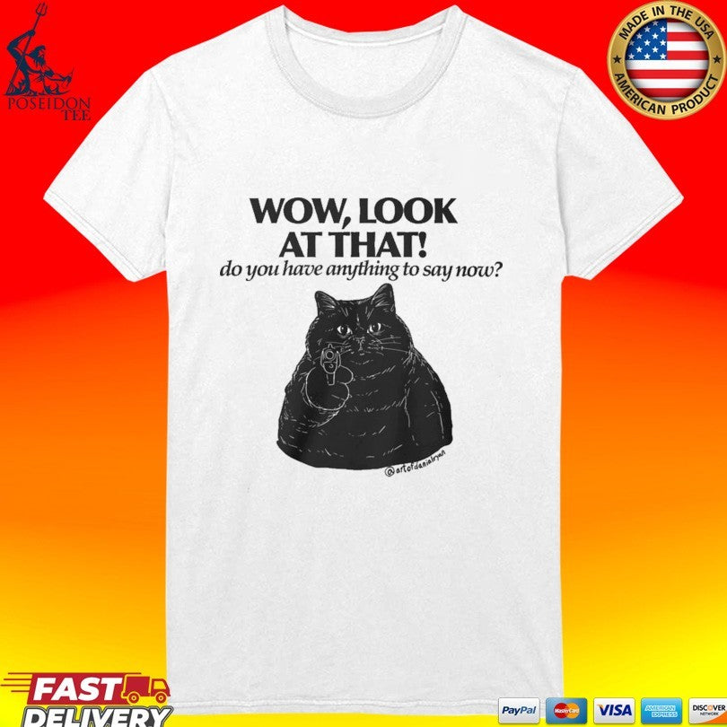 Danial Ryan Cat Gun Wow Look At That T-shirt