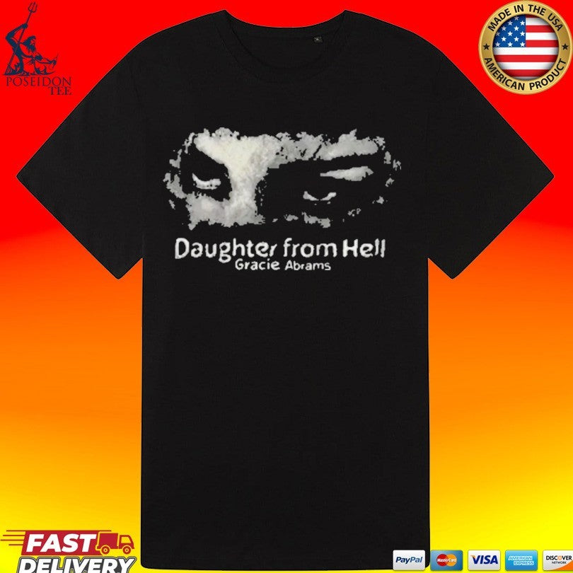 Daughter From Hell Gracie Abrams T-shirt