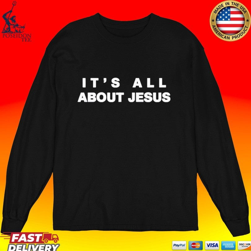 David J Harris Jr It’s All About Jesus T-shirt