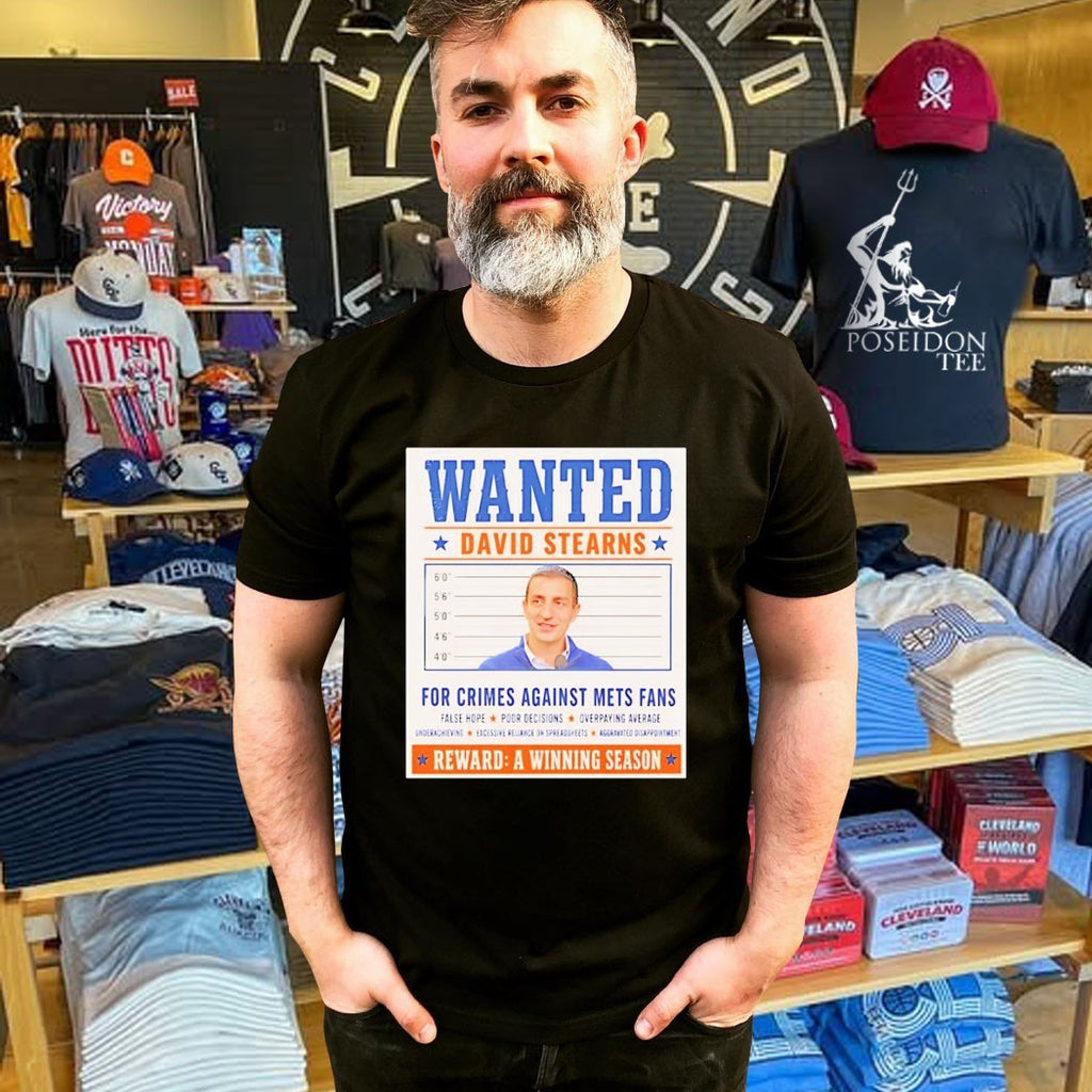David Stearns Mets Wanted Mugshot Crimes Against Fans Reward A Winning Season T-shirt