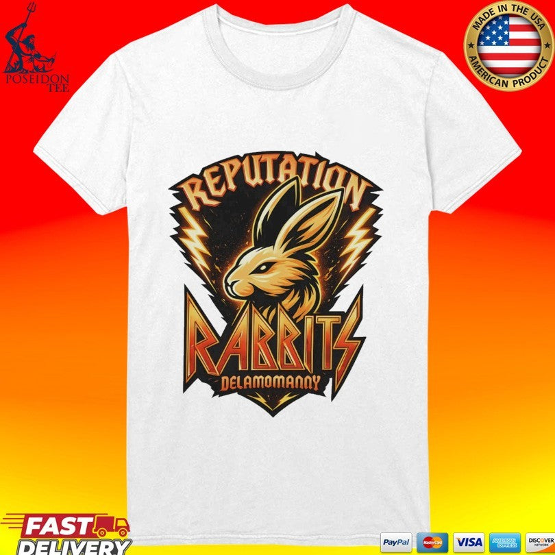 Delamomanny Reputation Rabbits T-shirt