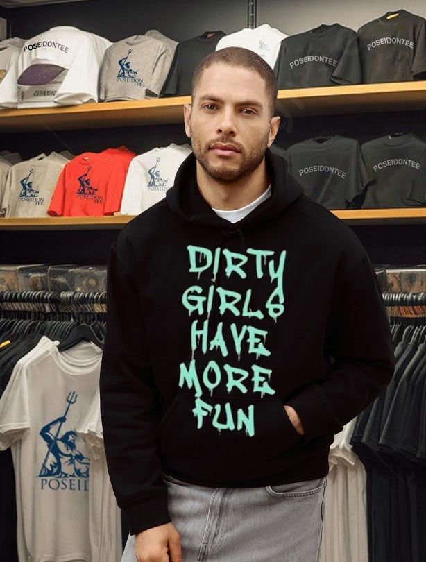 Dirty Girls Have More Fun 2026 T-shirt
