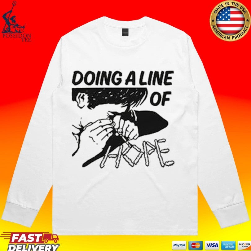 Doing A Line Of Hope T-shirt