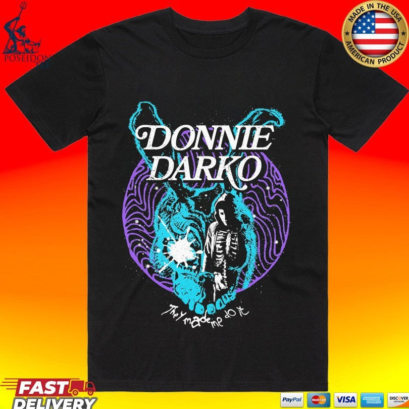 Donnie Darko They Made Me Do It T-shirt