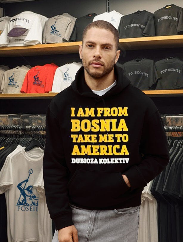 Dubioza Kolektiv I Am From Bosnia Take Me To America T-shirt