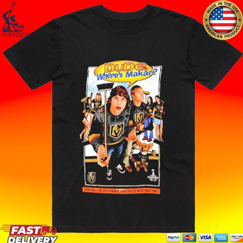 Dude Wheres My Car Vegas Golden Knights Hockey T-shirt