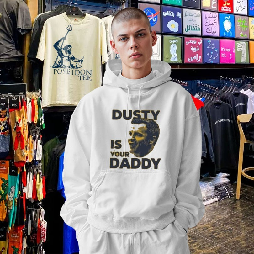 Dusty Is Your Daddy T-shirt