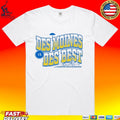 Des Moines Is Des Best Let Us Exceed Your Already Low Expectations T-shirt