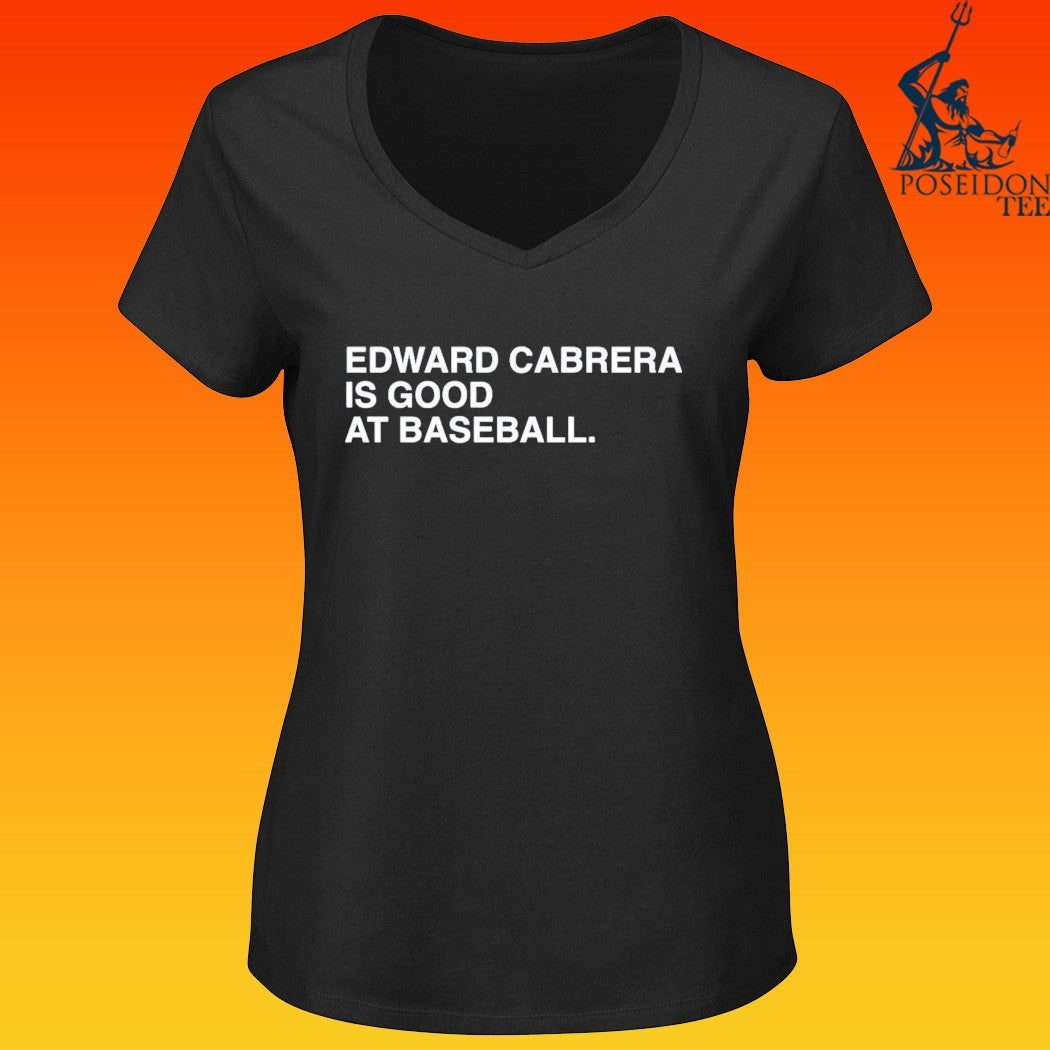 Edward Cabrera Is Good At Baseball T-shirt