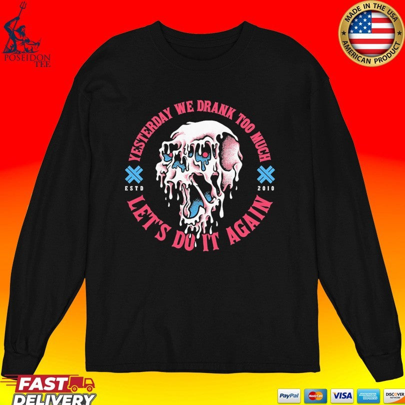 Electric Callboy Let’s Do It Again Yesterday We Drank Too Much T-shirt