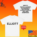 Elliott Army No Rich Parents No Handouts No Favors Straight Hustle All Day Everyday Statement T-shirt