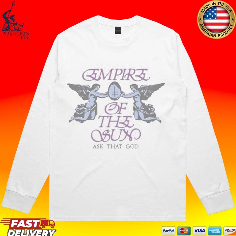 Empire Of The Sun Ask That Go Angels T-shirt