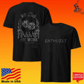 Enthuzst No Luck All Work T-shirt