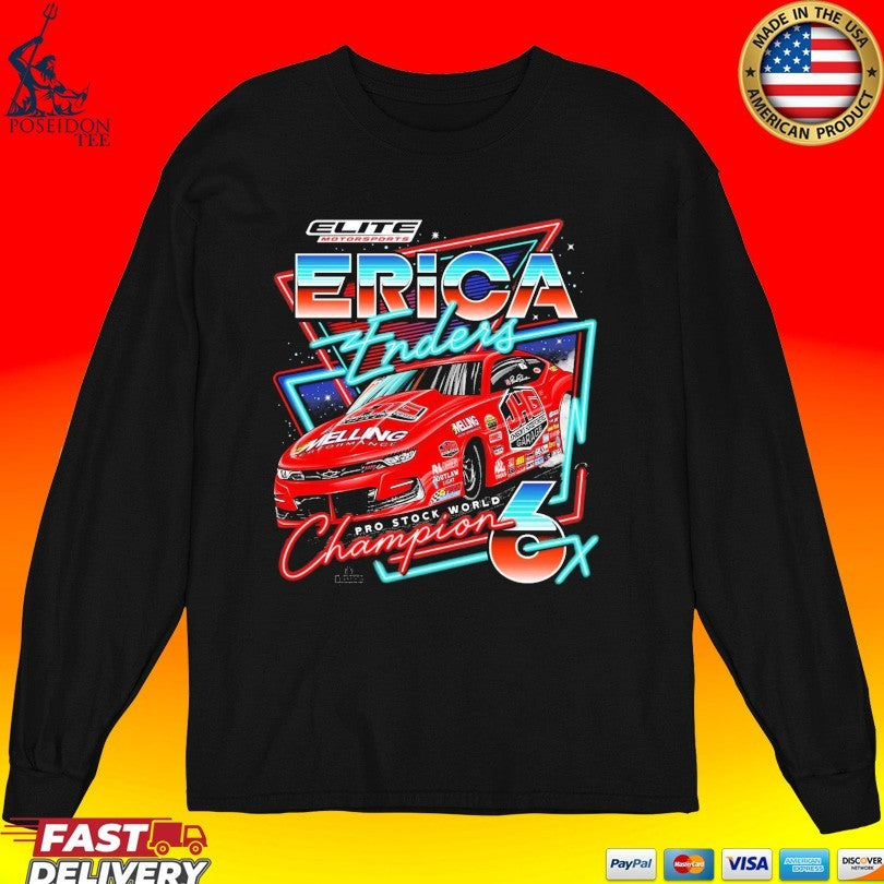 Erica Enders Pro Stock World Champions 6x Elite Motorsports Car T-shirt