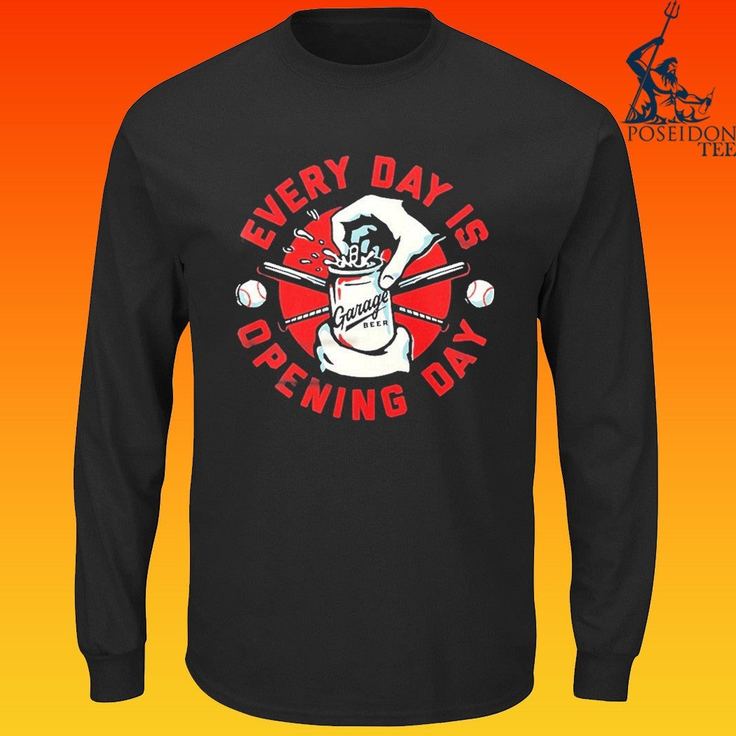 Every Day Is Opening Day Garage Beer T-shirt